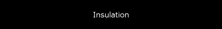 Insulation